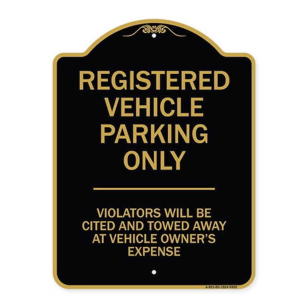 Designer Series-Registered Vehicle Parking Violators Will Be Cited And To, 24" x 18", BG-1824-9909